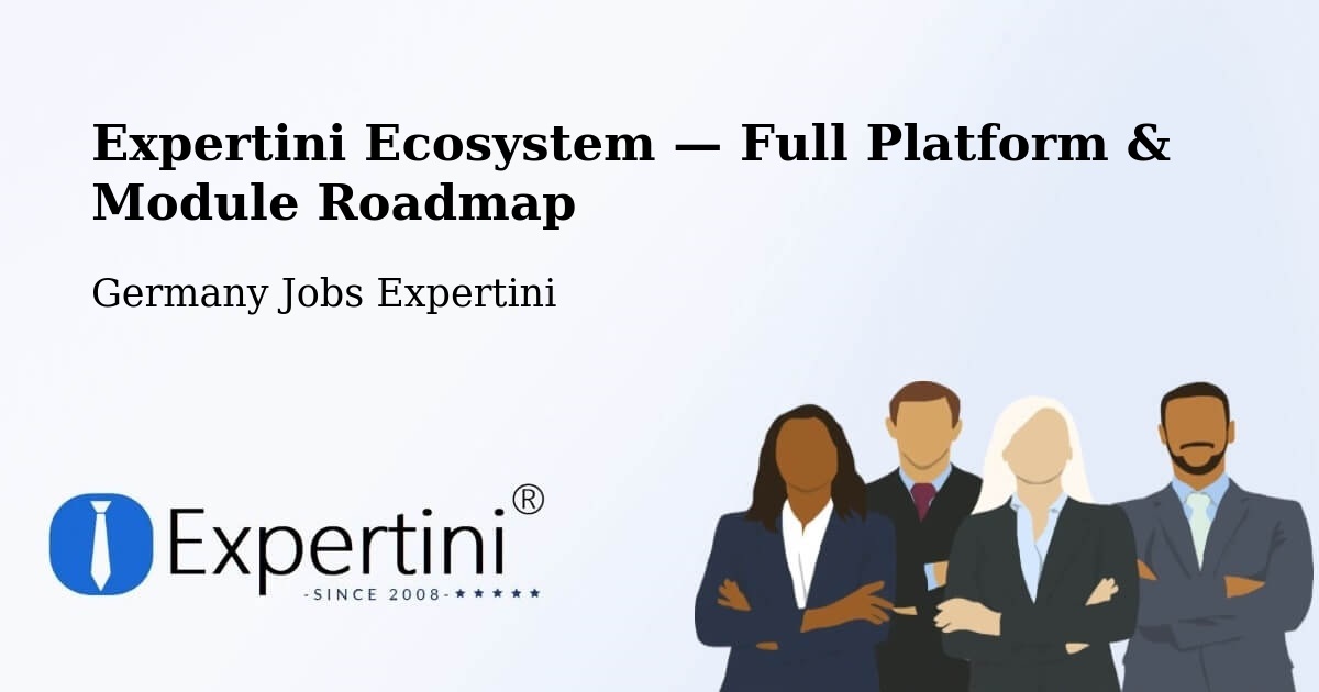 Expertini Ecosystem — Full Platform & Module Roadmap – Germany