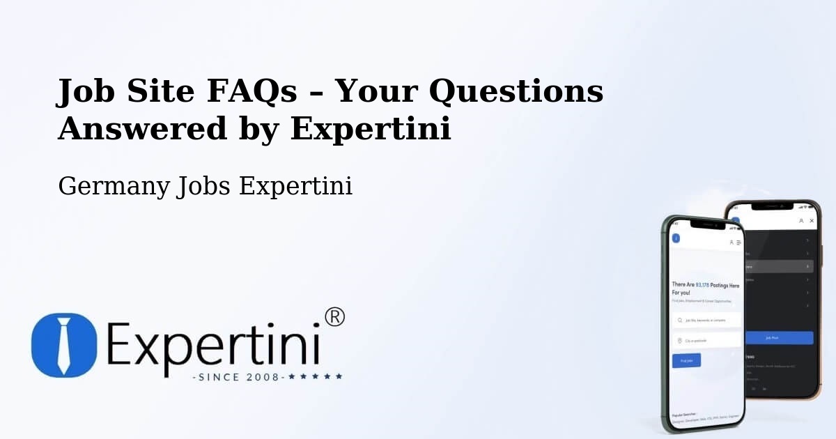 Job Site FAQs – Frequently Asked Questions – Germany - Germany Jobs Expertini