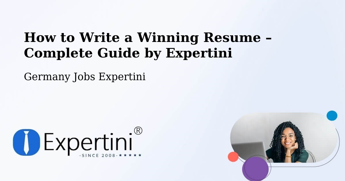 Resume Writing Guide for Job Seekers – Germany - Germany Jobs Expertini