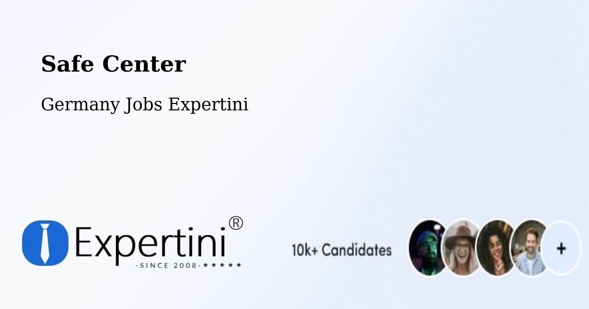 Safety Center – Germany - Germany Jobs Expertini