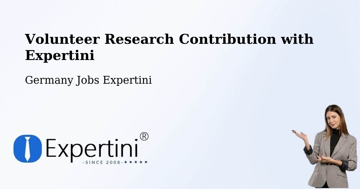 Volunteer Research Contribution Program – Germany - Germany Jobs Expertini